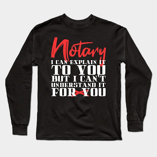 Public Notary Long Sleeve T-Shirt by TheBestHumorApparel